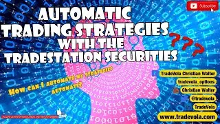 Strategy automation with TradeStation Securities