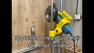 3D Printed Angle Grinder Sliding Rail Guide: Cut Metal & Wood! | DIY Multi-Material Tool Hack