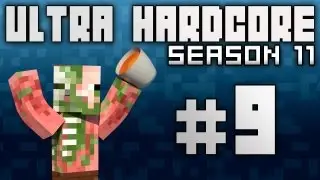 Minecraft Ultra Hardcore S11 E09 - 