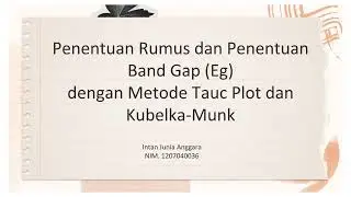 Part 1. Penurunan Rumus dan Penentuan Band Gap (Eg) dengan Metode Tauc Plot dan Kubelka-Munk