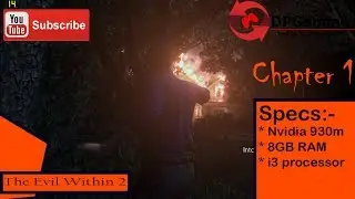 The Evil Within 2 Gameplay on Nvidia 930m, 8GB ram, i3 5005u 2.0 GHz processor