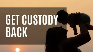 How Do I Regain Custody After CPS Is Involved in California?