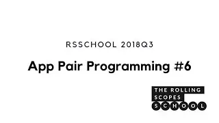 RSSchool App Pair Programming #6 (RU)