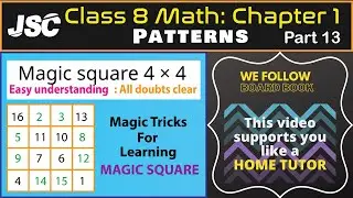 Magic square 4 &times; 4 | 4 by 4 magic square| JSC math | Class 8 Math Chapter 1 (Part 13)