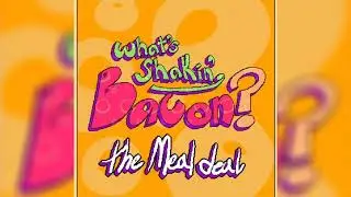 The Monolith (Near Monolith Mary Old) Whats's Shakin', Bacon? Ost