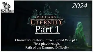 Let's Play Pillars of Eternity (Blind PoTD) Pt.1 The Battle of Character Creator.