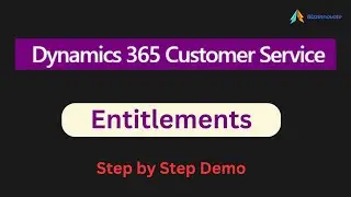 Dynamics 365 Customer Service Entitlements