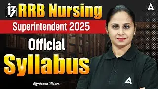 RRB Nursing Superintendent Syllabus 2025 | Syllabus & Subject Wise Weightage | By Imreen Ma'am