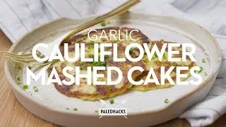 Garlic Cauliflower Mashed Cakes