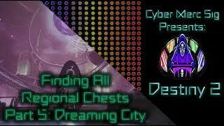 EP5: Finding All Regional Chest Dreaming City