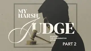 Alienate the Harsh Judge - My Harsh Judge (Week 2)