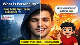 Personality Explained in Hindi | Jung & Big Five Theory Classification | Sports Psychology | StudyPE