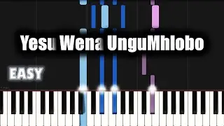 Yesu Wena UnguMhlobo | EASY PIANO TUTORIAL by SA Gospel Piano