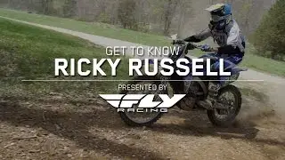 Get to Know: Ricky Russell // Presented by Fly Racing