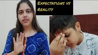 Expectations vs reality |Jaanvi gupta| Aarav gupta|Step out studio|