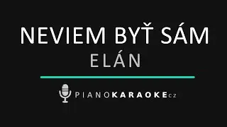Elán - Neviem byť sám | Piano Karaoke Instrumental