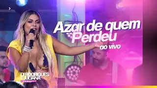DI RODRIGUES E JULIANA - AZAR DE QUEM PERDEU - DVD SUNSET (AO VIVO)