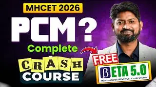 MHTCET 2026 Complete PCM Crash Course | Beta 5.0 🔥 FREE  | Comeback Plan#mhtcet2026