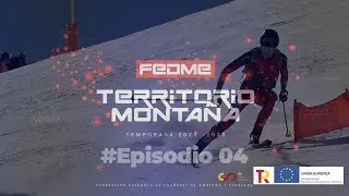 #EPISODIO4 - Temporada 1 / Territorio Monta&ntilde;a FEDME: Esqu&iacute; de Monta&ntilde;a & Marcha N&oacute;rdica