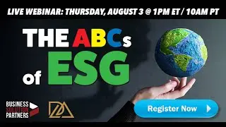 Webinar Recording: The ABCs of ESG - A Joint Presentation of Business Solution Partners and DLA.