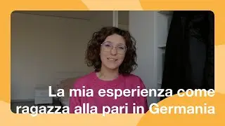 La mia esperienza come ragazza alla pari in Germania | Parte 2 | AuPairWorld