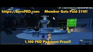 Entropia Universe 1,100 PED ($110 US Dollars) Paid To An EarnPED.com Member Who Did FREE Offers!
