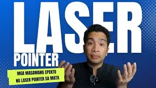 MASASAMANG EPEKTO NG LASER POINTER SA MATA