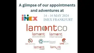 LamontCo's IMEX Frankfurt 2024 Adventures