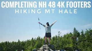 New Hampshire 48 4,000 Footers Complete! Hiking Mt Hale | White Mountains NH