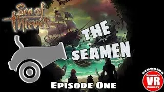The Seamen | Episode One | With Hummy's VR Comedy