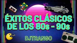 Clásicos de los 80 y 90 🔥 Mix Retro Nonstop | DJ Trango
