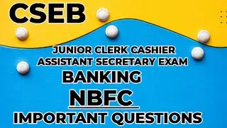 CSEB JUNIOR CLERK CASHIER ASSISTANT SECRETARY EXAM BANKING 🌹NBFC IMPORTANT QUESTIONS 