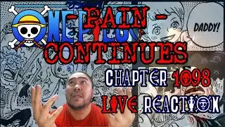 One Piece Live Reaction Chapter 1098 The pain just keeps GOING!