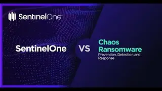 SentinelOne Vs. Chaos Ransomware &ndash; Mitigation and Rollback