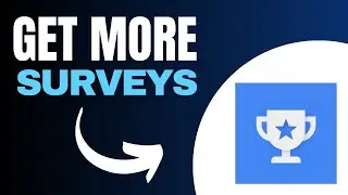 How to Get More Surveys on Google Opinion Rewards (2026)