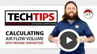 Tech Tips Episode #2 &bull; Calculating Air Flow Volume with Pressure Transmitters