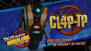 Tales From The Borderlands | Claptrap Scenes