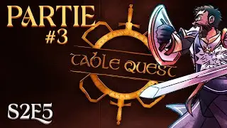 UNE BATAILLE ÉPIQUE ► TABLEQUEST S2E5 (Partie 3)