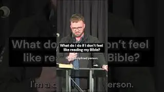 Do I just force myself to read the Bible? There's another option