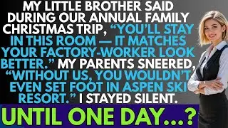 My little brother gave me the worst room on the family Christmas trip But he didn&rsquo;t know I was...