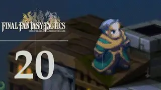 Goug Lowtown - Let's Play Final Fantasy Tactics - The Ivalice Chronicles - 20 [Tactician]