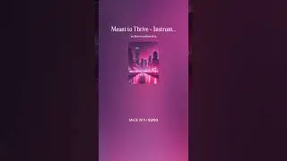 Meant to Thrive 4 - Instrumental #AI​ #Song​ by #Suno​ #music​ #newmusic​