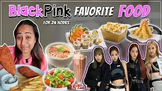 Eating only *BLACKPINK* Fav Food for 24 Hours | Food Challenge