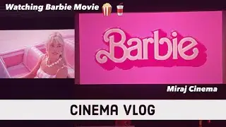 [Mizo Vlog] Watching Barbie Movie | Miraj Cinema | Kolkata
