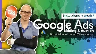 Google Ads Bidding & Auction: How Does It Work? 💰