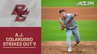 Boston College's A.J. Colarusso Strikes Out 9 In Gutsy Performance