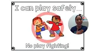 Hands to self at recess (no play fighting)