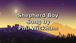 Shepherd Boy - Phil Wickham | Advent Lyric Video