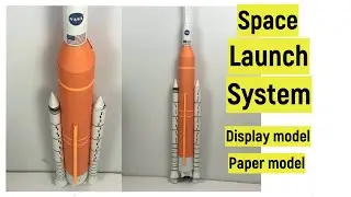 Space Launch System display model | Paper rocket model | How to make space launch system rocket NASA