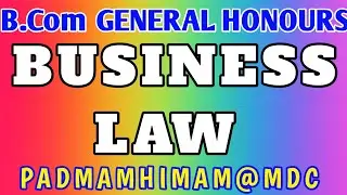 SEMESTER&ndash;III B.Com GENERAL HONOURS (MAJOR) COURSE 7: BUSINESS LAW MOST IMPORTANT QUESTIONS